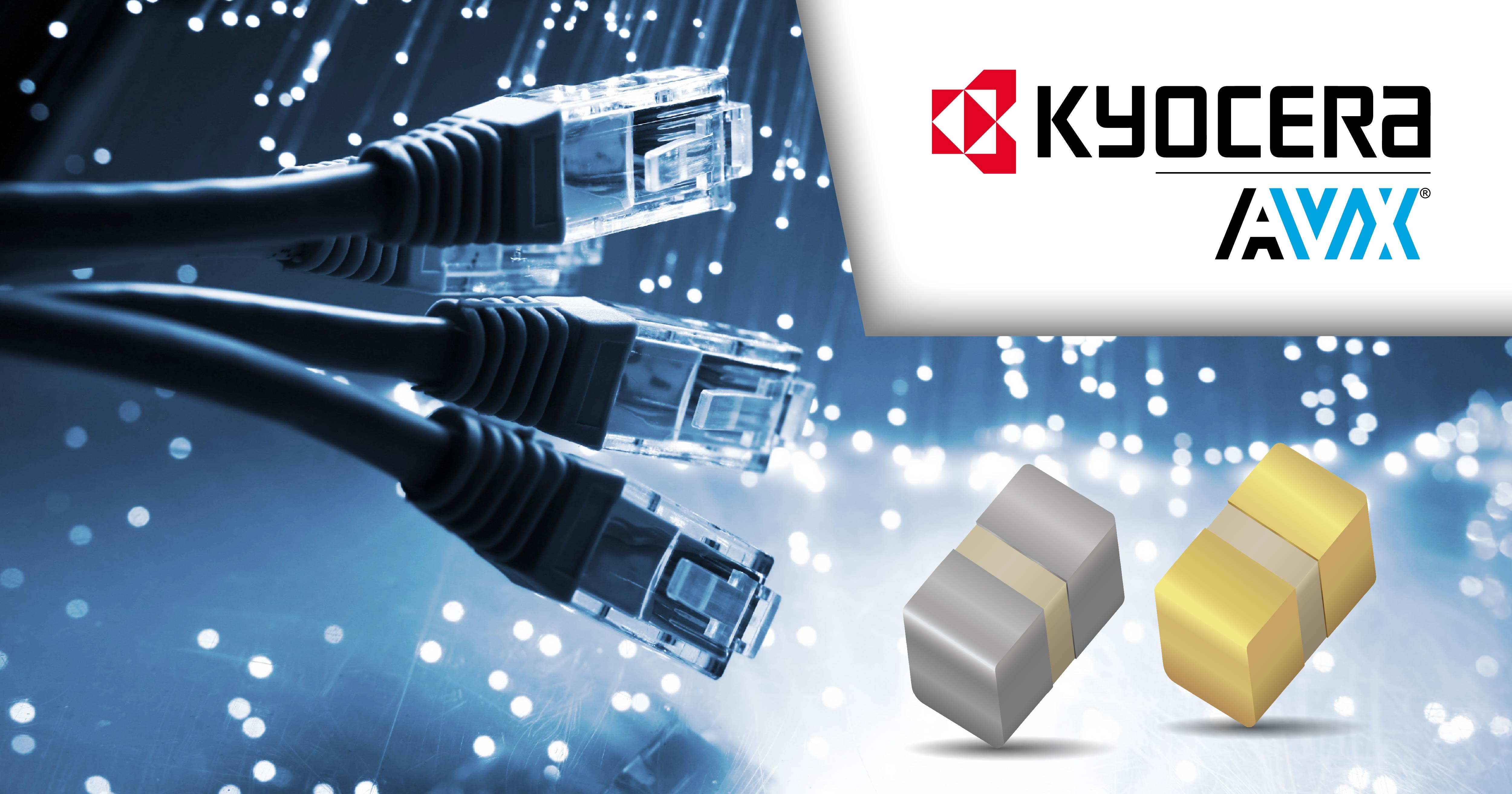 KYOCERA AVX Capacitors for Optical Communications